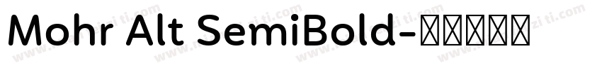 Mohr Alt SemiBold字体转换